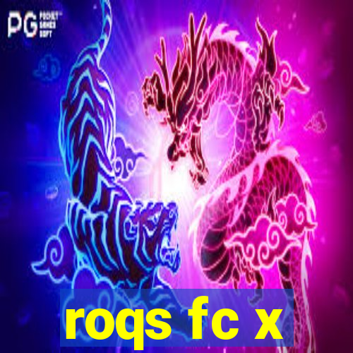 roqs fc x